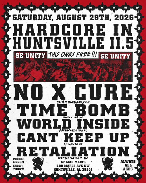 Hardcore in Huntsville II.5: No Cure, Time Bomb, World Inside, Can't Keep Up, Retaliation